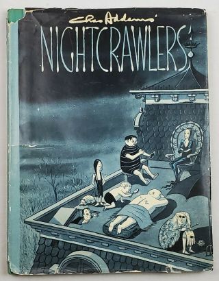 Chas Addams Nightcrawlers 1957 Hardcover W/dust Jacket 1st Edition 3rd Printing