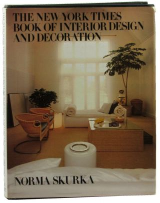 Norma Skurka / York Times Book Of Interior Design And Decoration 1976