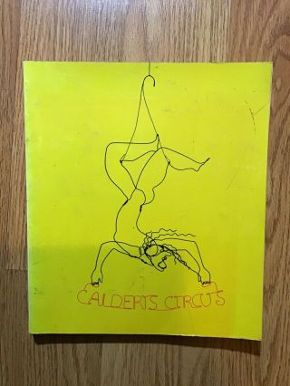 Calder’s Circus 1972 1st Ed Pb Whitney Museum Of American Art