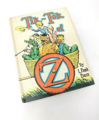 Tik - Tok Of Oz Frank L.  Baum 1960s White Spine Version Hardcover