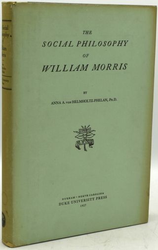 Anna A Von Helmholtz - Phelan / The Social Philosophy Of William Morris 289049