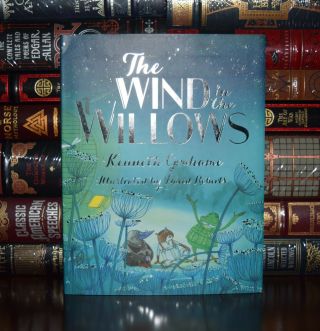 Wind in the Willows by K.  Grahame Illustrated Roberts Deluxe Collectible Ed. 2
