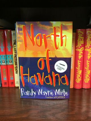 North Of Havanna By Randy Wayne White Signed First Edition