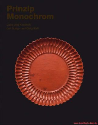 Fachbuch Prinzip Monochrom In Der Song - Und Qing - Zeit,  Lack - Und Keramik Kunst
