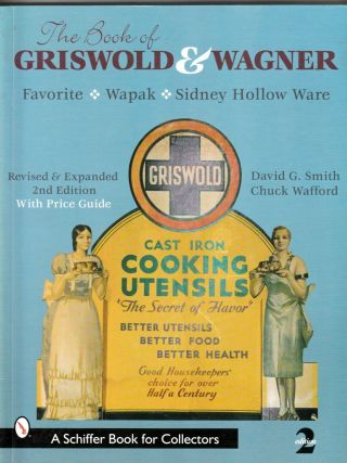 Book Of Griswold & Wagner: Favorite Pique,  Sidney Hollow By David G.  Smith