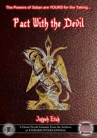 Pact With The Devil Finbarr Satanic Satan Rituals Money Sex Love Spells Occult