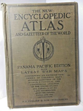 1914 Encyclopedic Atlas & Gazetteer Of The World Colliers Panama Pacific Ed