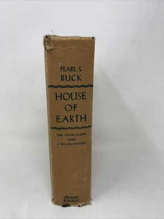 House Of Earth By Pearl S Buck Trilogy The Good Earth,  Sons A House Divided 1935