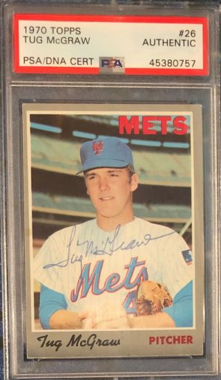 1970 Topps Tug Mcgraw Signed Card 26 On Card Auto D 2004 Psa/dna Authentic