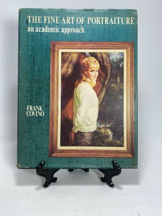 The Fine Art Of Portraiture An Academic Approach By Frank Covino 1970 Book