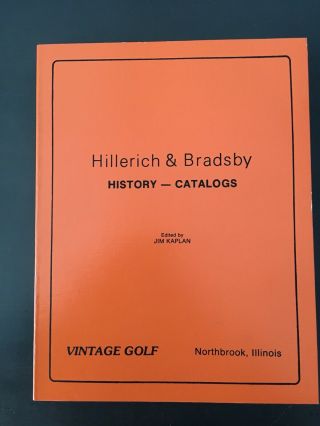 Powerbilt - Hillerich & Bradsby Golf History – Catalogs By Jim Kaplan 1983 Nos