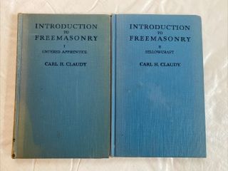 Claudy,  Carl H.  Introduction To Freemasonry Vol.  1 & 2 Massachusetts Signed 1931