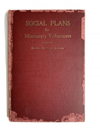 Social Plans For Missionary Volunteers Matilda Erickson Andross R&h Sda Book