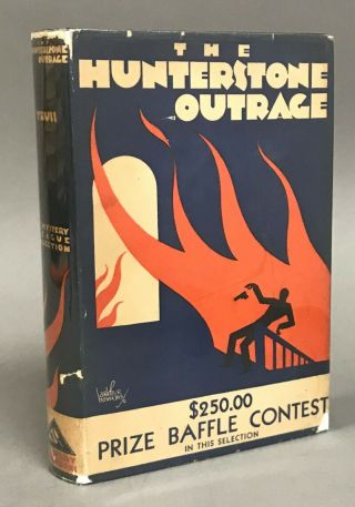 First Edition W/ Dj Seldon Truss The Hunterstone Outrage Mystery League 1931