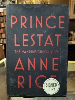 Anne Rice,  Signed / Prince Lestat First Edition 2014
