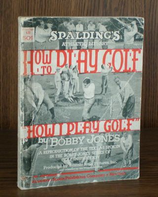 1935 - How I Play Golf - Bobby Jones