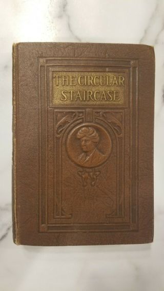The Of Mary Roberts Rinehart: The Circular Staircase,  1908,  Hardcover