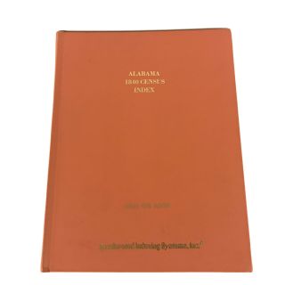 Alabama 1840 Census Index By Jackson,  Ronald Vern Aisi Hardcover