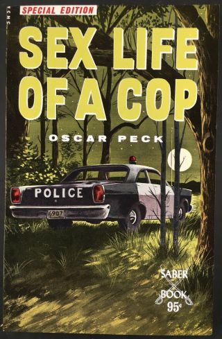 Sex Life Of A Cop By Oscar Peck 1967 Vintage Erotica Sleaze Saber Ex,