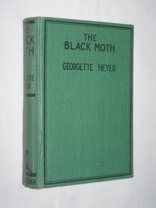 The Black Moth Georgette Heyer Hb 1934 1st Thus Edition