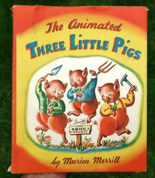 The Animated Three Little Pigs By Marion Merrill 1946,  1st Ed,  Movable Pull Tab