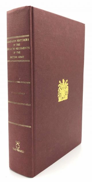 R De M Rudolf / Campaign Histories Of The Infantry Regiments Of The British Army