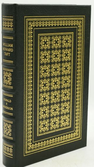 Donald Anderson / Easton Press William Howard Taft Library Of The 291898