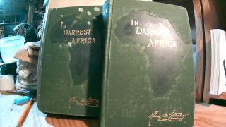 Henry M Stanley / In Darkest Africa Or The Quest Rescue And Retreat Of Emin