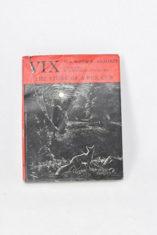 Vix: The Story Of A Fox Cub By A.  Windsor - Richards 1960 Book