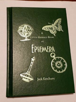 A Little Emerald Book Of Ephemera By Jack Ketchum — Signed,  Limited Edition