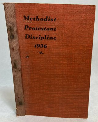1936 Constitution & Discipline Of The Methodist Protestant Church Rare Vintage