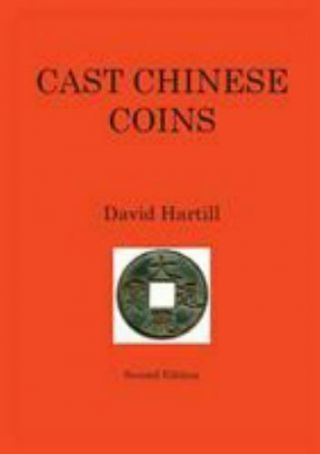 Cast Chinese Coins: Second Edition 9781787194946 By Hartill,  David