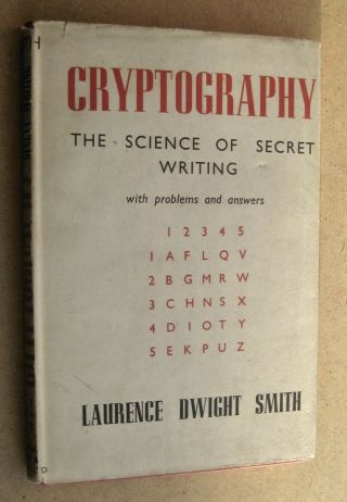Smith Cryptography The Science Of Secret Writing 1st Ed 1944