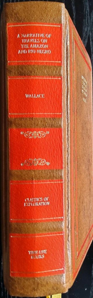 A Narrative of Travels on the Amazon and Rio Negro Alfred R Wallace VG LeatherHB 2