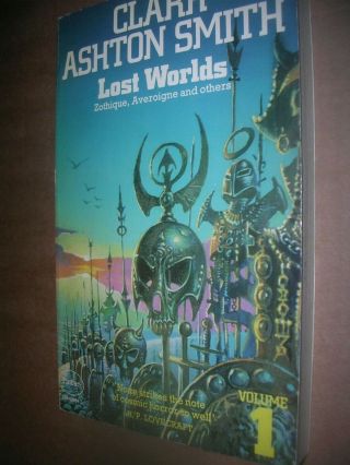 Clarke Ashton Smith Lost Worlds Vol 1 High Priest Of Weirdness H.  P.  Lovecraft
