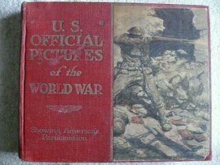 U.  S.  Official Pictures Of The World War By W.  E.  Moore,  Washington: Pic.  Bur. ,  1920