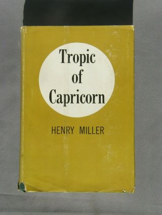 Tropic Of Capricorn By Henry Miller First Edition First Printing Hardcover W/dj