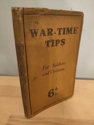 War Time Tips 1914 Wwi Soldiers Pocket Book Trenches Gun Care Military Planes