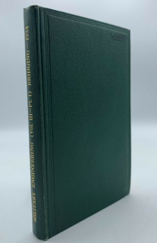 Military Engineering (vol 3 Pt 1) Bridging General Principles And Materials 1934