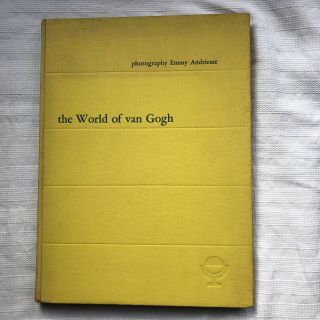 The World Of Van Gogh Jos de Gruyter Photography Emmy Andriesse 1st HB Ed 2