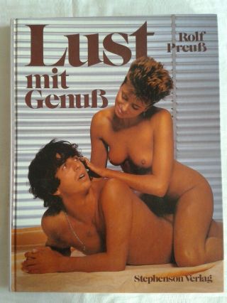 Lust Mit Genuß,  Erotische Fotografie,  Fachbuch 1985,  Erotika