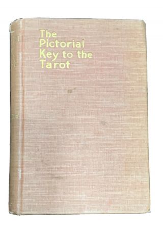 1922 The Pictorial Key To The Tarot