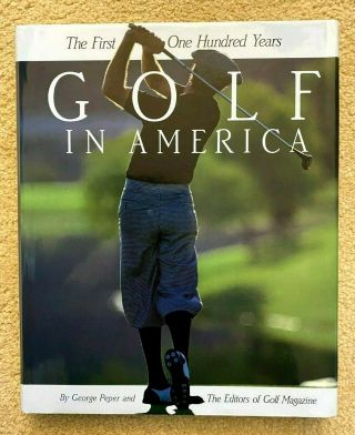 Book " The First One Hundred Years Golf In America " With Autographed