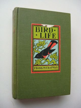 Bird Life Frank M.  Chapman Hc 1927 75 Colored Illustrations - Q