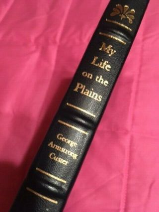 " My Life On The Plains " G.  A.  Custer 2007 Frontier Classics Library Collectible