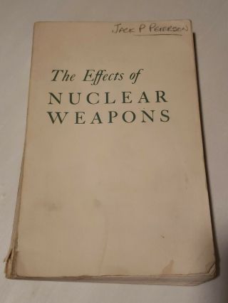 The Effects Of Nuclear Weapons 1957 Paperback Edited By Samuel Glasstone