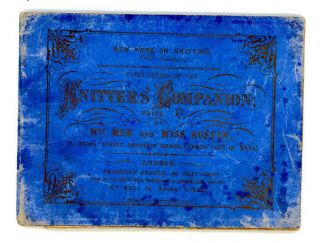 First Series Of The Knitters Companion.  Mrs.  Mee And Miss Austin.  5th Ed 1865