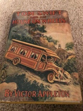 Tom Swift And His House On Wheels Book W/ Dust Jacket 1929