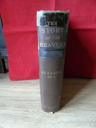 The Story Of The Heavens,  Astronomy,  1893 18 Coloured Plates