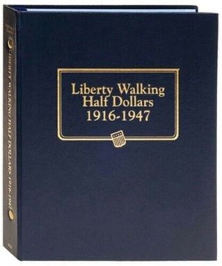 Walking Liberty Half 1/2 Dollars Coin Album 1916 - 1947 Whitman Classic 9125